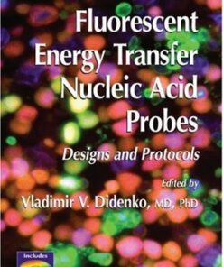 {PDF} Fluorescent Energy Transfer Nucleic Acid Probes: Designs and Protocols Salvatore A. E. Marras (auth.), Vladimir V. Didenko MD, PhD (eds.)