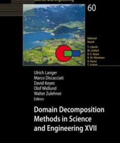 [PDF] Domain Decomposition Methods in Science and Engineering XVII (Lecture Notes in Computational Science and Engineering) Ulrich Langer, Marco Discacciati, David Keyes, Olof Widlund, Walter Zulehner