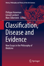 [PDF] Classification, Disease and Evidence: New Essays in the Philosophy of Medicine Philippe Huneman, G?rard Lambert, Marc Silberstein (eds.)