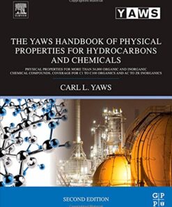 {pdf} The Yaws handbook of physical properties for hydrocarbons and chemicals : physical properties for more than 54,000 organic and inorganic chemical compounds, coverage for C1 to C100 organics and Ac to Zr inorganics Yaws, Carl L
