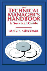 {PDF} The Technical Manager?s Handbook: A Survival Guide Melvin Silverman Ph.D., P.E. (auth.)