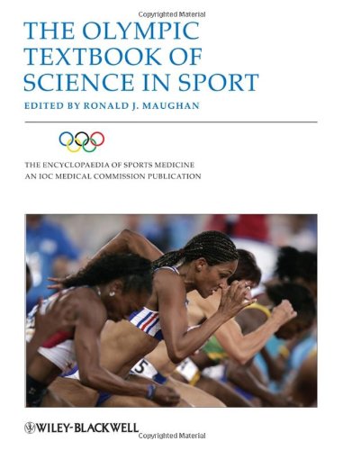 {PDF} The Olympic Textbook of Science in Sport (The Encyclopaedia of Sports Medicine) Ronald J. Maughan