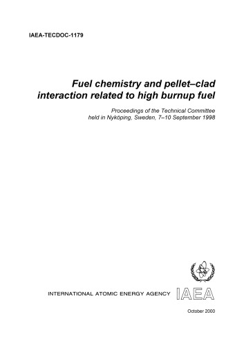 {PDF} Fuel chemistry and pellet-clad interaction related to high burnup fuel : proceedings of the Technical Committee P Menut; International Atomic Energy Agency