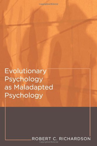 {pdf} Evolutionary Psychology as Maladapted Psychology (Life and Mind: Philosophical Issues in Biology and Psychology) Robert C. Richardson