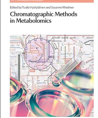 [PDF] Chromatographic Methods in Metabolomics Tuulia Hyotylainen, Tuulia Hyotylainen, Susanne Wiedmer, Roger M Smith, Ian D Wilson, Katja Dettmer, Akiyoshi Hirayama, Tiina Sikanen, Matej Oresic