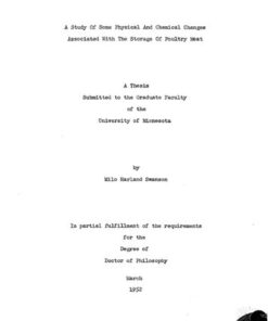 [PDF] A STUDY OF SOME PHYSICAL AND CHEMICAL CHANGES ASSOCIATED WITH THE STORAGEOF POULTRY MEAT SWANSON, MILO HARLAND