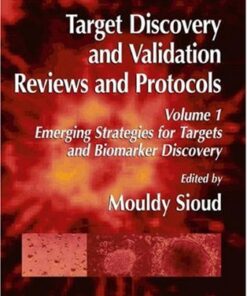 {PDF} Target Discovery and Validation Reviews and Protocols: Volume 1, Emerging Strategies for Targets and Biomarker Discovery Mouldy Sioud (auth.), Mouldy Sioud (eds.)