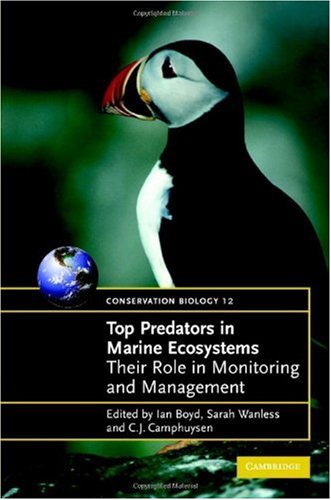 {PDF} Top Predators in Marine Ecosystems: Their Role in Monitoring and Management C. J. Camphuysen, I. L. Boyd, S. Wanless