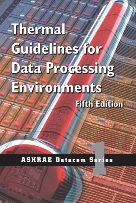 {PDF} Thermal Guidelines For Data Processing Environments ASHRAE Technical Committee