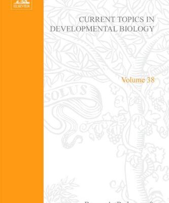 {PDF} Current Topics in Developmental Biology, Vol. 38 Roger A. Pedersen, Gerald P. Schatten (Eds.)