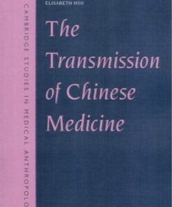 {PDF} The Transmission of Chinese Medicine Elisabeth Hsu