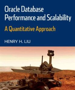 [PDF] Oracle Database Performance and Scalability: A Quantitative Approach Henry H. Liu