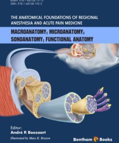 [PDF] The anatomical foundations of regional anesthesia and acute pain medicine : macroanatomy, microanatomy, sonoanatomy, functional anatomy Andr? P. Boezaart