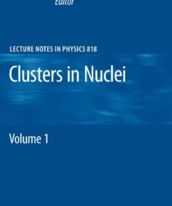 [pdf] Clusters in Nuclei: Volume 1 Dorin N. Poenaru, Walter Greiner (auth.), Christian Beck (eds.)