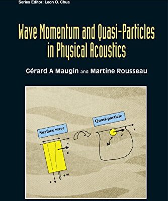 {pdf} Wave Momentum and Quasi-Particles in Physical Acoustics Gerard A Maugin