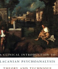 [PDF] A Clinical Introduction to Lacanian Psychoanalysis: Theory and Technique Bruce Fink