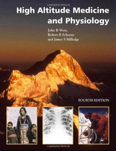 {PDF} High Altitude Medicine and Physiology John B. West, Robert B. Schoene, James S. Milledge