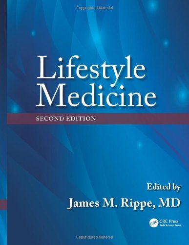 {PDF} Lifestyle Medicine, Second Edition James M. Rippe