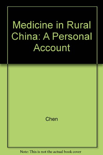 [PDF] Medicine in Rural China: A Personal Account C. C. Chen