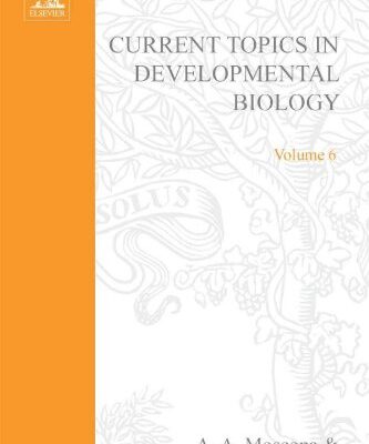 {PDF} CURRENT TOPICS IN DEVELOPMNTL BIOLOGY V6, Volume 6 Author Unknown