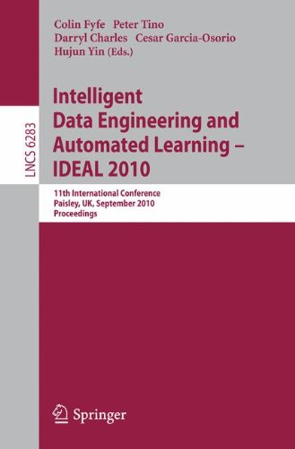 [PDF] Intelligent Data Engineering and Automated Learning ? IDEAL 2010: 11th International Conference, Paisley, UK, September 1-3, 2010. Proceedings Aida de Haro-Garc?a (auth.), Colin Fyfe, Peter Tino, Darryl Charles, Cesar Garcia-Osorio, Hujun Yin (eds.)