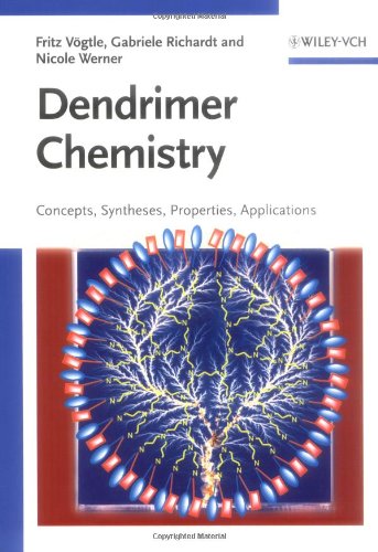 [PDF] Dendrimer Chemistry: Concepts, Syntheses, Properties, Applications Fritz V?gtle, Gabriele Richardt, Nicole Werner, Anthony J. Rackstraw