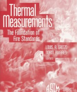 {PDF} Thermal Measurements: The Foundation of Fire Standards (ASTM Special Technical Publication, 1427) Louis A. Gritzo, Norm Alvares (editors)