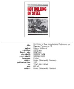 [PDF] Hot Rolling of Steel (Manufacturing Engineering and Materials Processing) William L. Roberts
