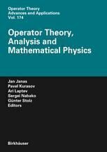 [PDF] Operator Theory, Analysis and Mathematical Physics Petru A. Cojuhari (auth.), Jan Janas, Pavel Kurasov, Ari Laptev, Sergei Naboko, G?nter Stolz (eds.)