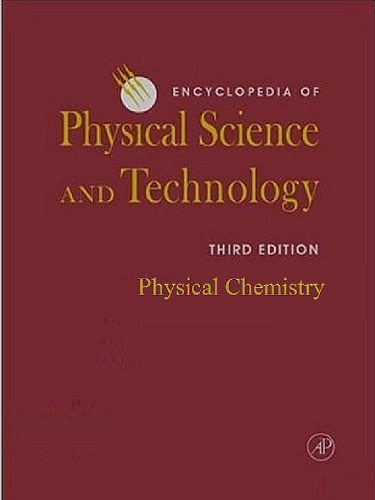 [PDF] Encyclopedia of Physical Science and Technology, 3e, Physical Chemistry Robert Allen Meyers