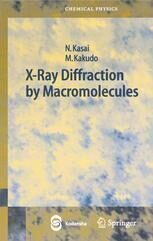 [PDF] X-Ray Diffraction by Macromolecules Nobutami Kasai, Masao Kakudo (auth.)