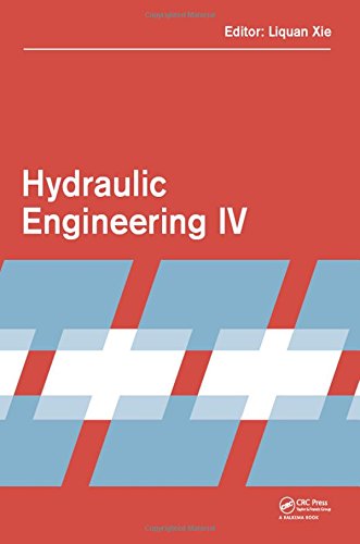 {PDF} Hydraulic engineering IV: Proceedings of the 4th International Technical Conference on Hydraulic Engineering (CHE 2016, Hong Kong, 16-17 July 2016) Xie, Liquan