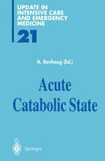 [PDF] Acute Catabolic State A. Revhaug (auth.), Professor Arthur Revhaug (eds.)