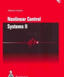 [PDF] Nonlinear Control Systems II (Communications and Control Engineering) (v. 2) Alberto Isidori