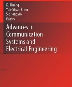 [PDF] Advances in Communication Systems and Electrical Engineering Ho-Jung An, Jee-Hoon Kim, Hyoung-Kyu Song (auth.), Xu Huang, Yuh-Shyan Chen, Sio-Iong Ao (eds.)