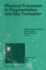 {pdf} Physical Processes in Fragmentation and Star Formation: Proceedings of the Workshop on ?Physical Processes in Fragmentation and Star Formation?, Held in Monteporzio Catone (Rome), Italy, June 5?11, 1989 Eric Herbst (auth.), Roberto Capuzzo-Dolcetta, Cesare Chiosi, Alberto di Fazio (eds.)
