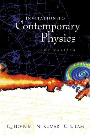 [PDF] Invitation to Contemporary Physics Q. Ho-Kim, N. Kumar, C. S. Lam