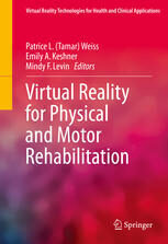 {pdf} Virtual Reality for Physical and Motor Rehabilitation Patrice L. (Tamar) Weiss, Emily A. Keshner, Mindy F. Levin (eds.)