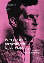 [PDF] Wittgenstein on Aesthetic Understanding