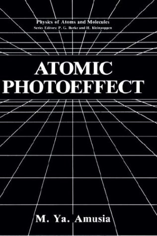 [PDF] Atomic photoeffect Amusia M.Ya.
