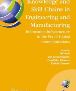 [PDF] Knowledge and Skill Chains in Engineering and Manufacturing Eiji Arai, Eindhoven University of Technology, Fumihiko Kimura, Keiichi Shirase