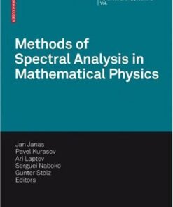 [pdf] Methods of Spectral Analysis in Mathematical Physics: Conference on Operator Theory, Analysis and Mathematical Physics (OTAMP) 2006, Lund, Sweden (Operator Theory: Advances and Applications) Jan Janas, Pavel Kurasov, Ari Laptev, Sergei Naboko, Gunter Stolz