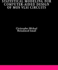 {PDF} Statistical Modeling for Computer-Aided Design of MOS VLSI Circuits Christopher Michael, Mohammed Ismail