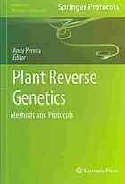 [PDF] Plant reverse genetics : methods and protocols Andy Pereira