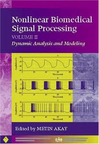 [PDF] Nonlinear Biomedical Signal Processing, Dynamic Analysis and Modeling (IEEE Press Series on Biomedical Engineering) Metin Akay