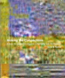 [PDF] Making the connections : a how to guide for organic chemistry lab techniques Anne B Padias