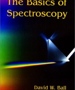 {PDF} The Basics of Spectroscopy (SPIE Tutorial Texts in Optical Engineering Vol. TT49) David W. Ball
