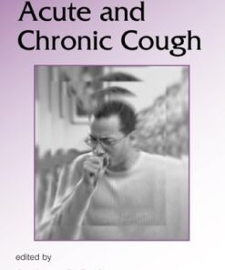 {pdf} Acute and Chronic Cough (Lung Biology in Health and Disease, Volume 205) Anthony E. Redington, Alyn H. Morice