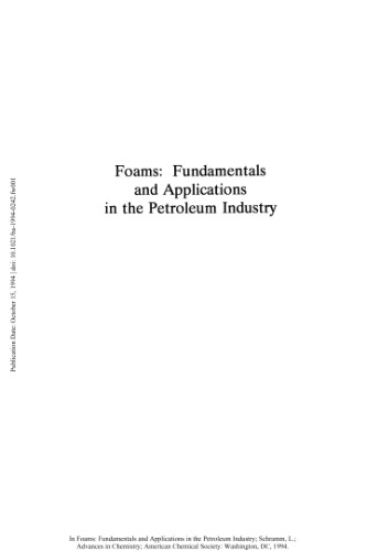 [PDF] Foams.. Fundamentals and Applications in the Petroleum Industry Schramm L.L. (ed.)