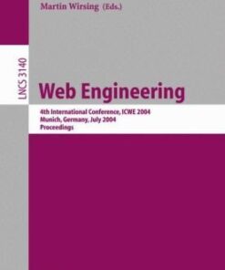 {PDF} Web Engineering: 4th International Conference, ICWE 2004, Munich, Germany, July 26-30, 2004. Proceedings Lutz Heuser (auth.), Nora Koch, Piero Fraternali, Martin Wirsing (eds.)